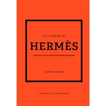 Little book of Hermès : L'histoire d'une maison de mode  